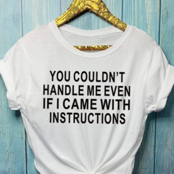 Graphic Tees for Women: "You Couldn't Handle Me... - Picture 3 of 3